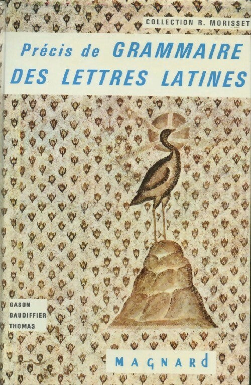 Livrenpoche : Précis de grammaire des lettres latines - R. Morisset - Livre