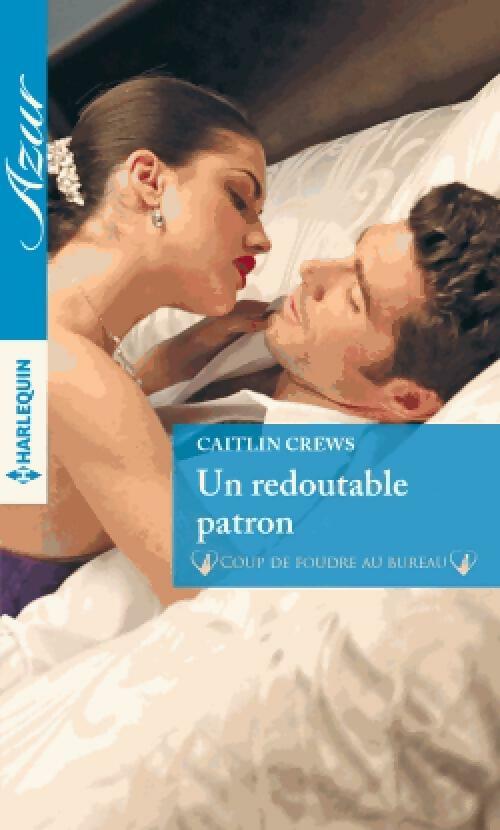 Livrenpoche : Un redoutable patron - Caitlin Crews - Livre