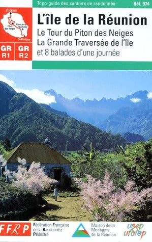 L'île de la Réunion - Fédération Française de la Randonnée Pédestre - Livre