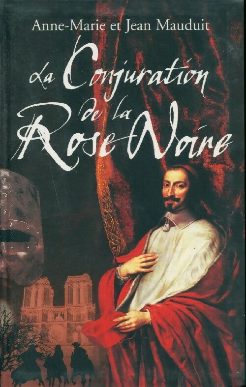 Livrenpoche : La conjuration de la rose noire - Anne-Marie Mauduit, Jean Mauduit - Livre