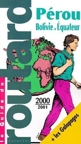 Livrenpoche : Pérou / Bolivie / Equateur 2000-2001 - Collectif - Livre