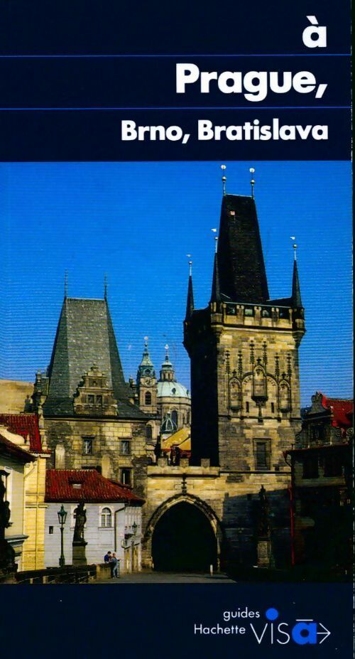 A Prague, Brno, Bratislava - Anna Bekova -  Guides visa - Livre
