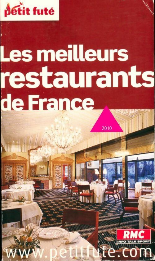 Les meilleurs restaurants de France 2010 - Collectif -  Le Petit Futé - Livre