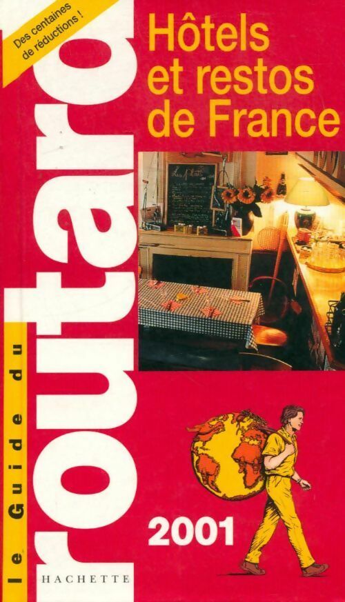 Hôtels et restos de France 2001 - Pierre Josse -  Le guide du routard - Livre
