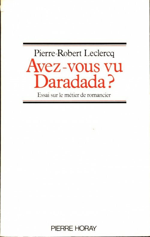 Livrenpoche : Avez-vous vu Daradada? - Pierre-Robert Leclercq - Livre