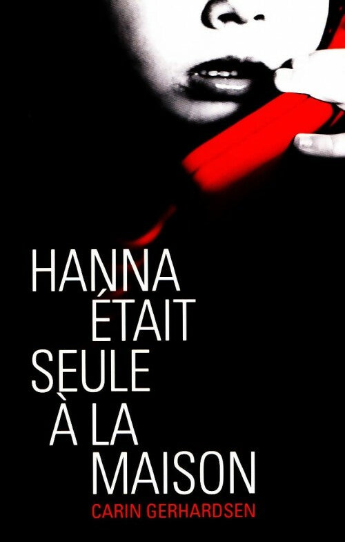 Livrenpoche : Hanna était seule à la maison - Carin Gerhardsen - Livre