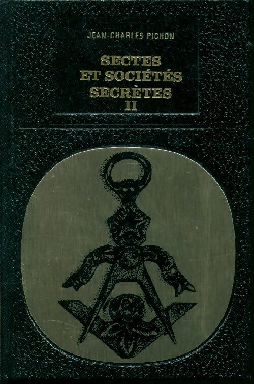 Livrenpoche : Sectes et sociétés secrètes Tome II - Jean-Charles Pichon - Livre