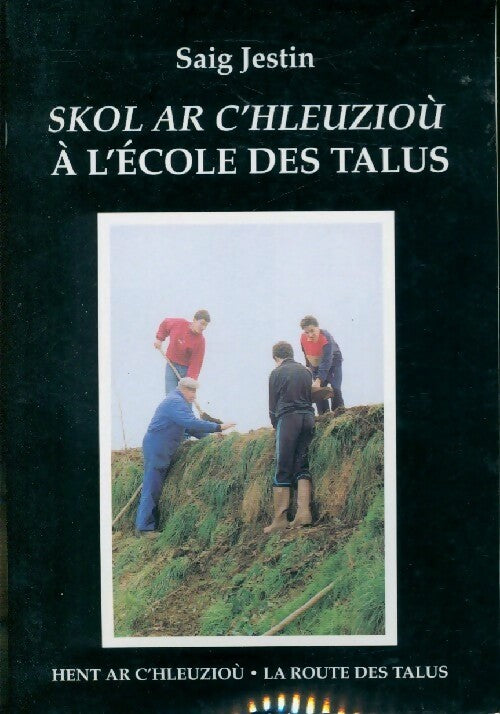 Livrenpoche : A l'école des talus - Saig Jestin - Livre