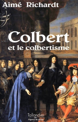 Livrenpoche : Colbert et le colbertisme - Aimé Richardt - Livre