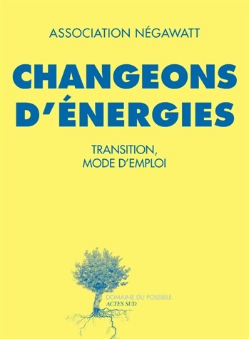 Livrenpoche : Changeons d'énergies. Transition, mode d'emploi - Collectif - Livre