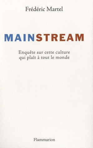 Livrenpoche : Mainstream - Frédéric Martel - Livre