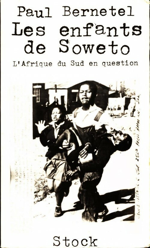 Livrenpoche : Les enfants de Soweto - Paul Bernetel - Livre
