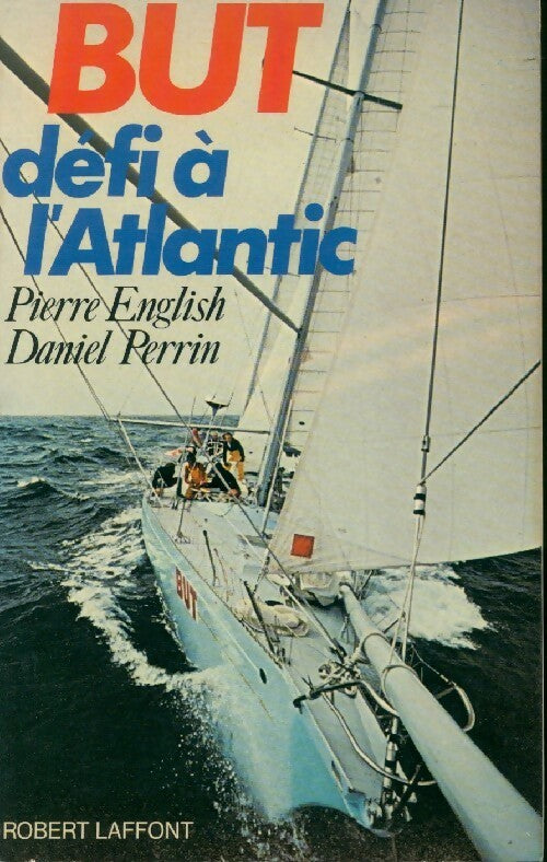 Livrenpoche : But défi à l'Atlantic - Pierre English, Daniel Perrin - Livre