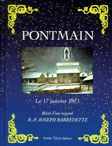 Livrenpoche : Pontmain. Le 17 janvier 1871 - Joseph Barbedette - Livre