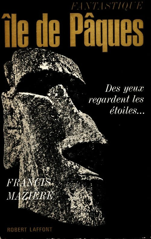 Fantastique Ile de Pâques - Francis Mazière - Livre