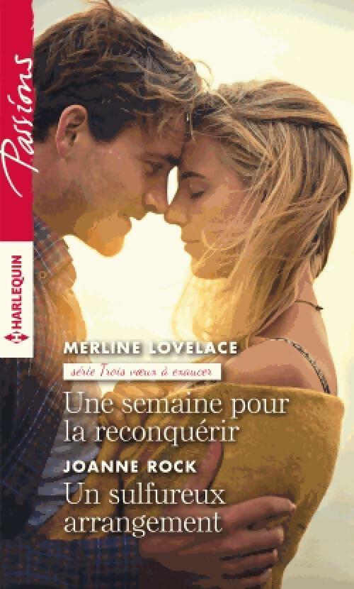 Livrenpoche : Une semaine pour la reconquérir / Un sulfureux arrangement - Merline Lovelace - Livre