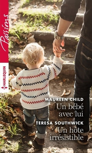 Livrenpoche : Un bébé avec lui / Un hôte irrésistible - Maureen Child - Livre