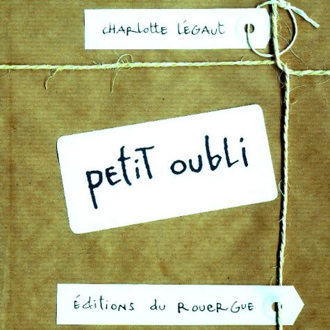 Livrenpoche : Petit oubli - Charlotte Légaut - Livre