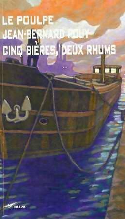 Livrenpoche : Cinq bières, deux rhums - Jean-Bernard Pouy - Livre
