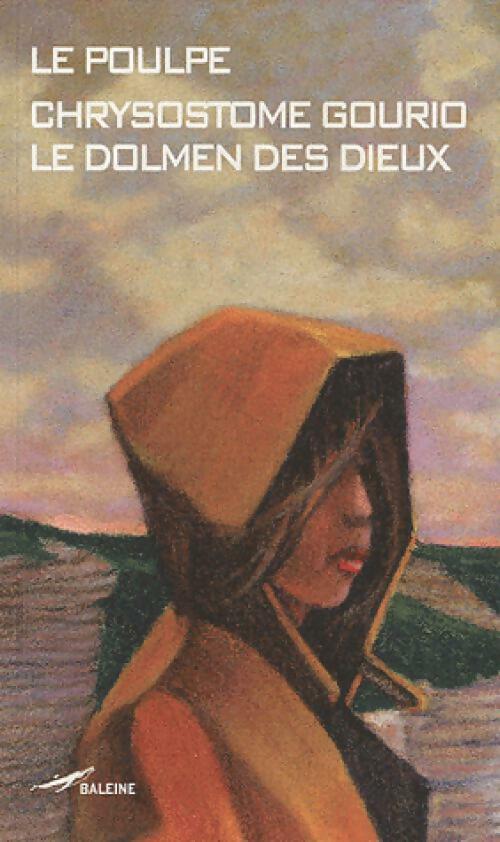 Livrenpoche : Le dolmen des dieux - Chrystotome Gourio - Livre