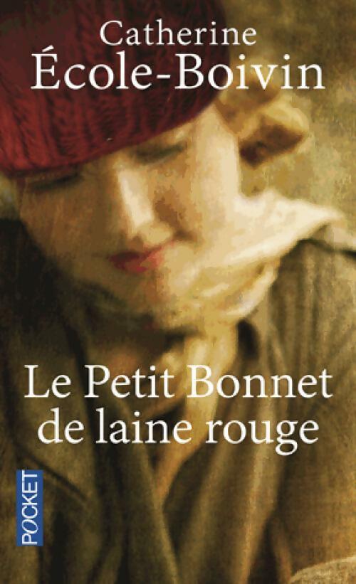Livrenpoche : Le petit bonnet de laine rouge - Catherine Ecole-Boivin - Livre