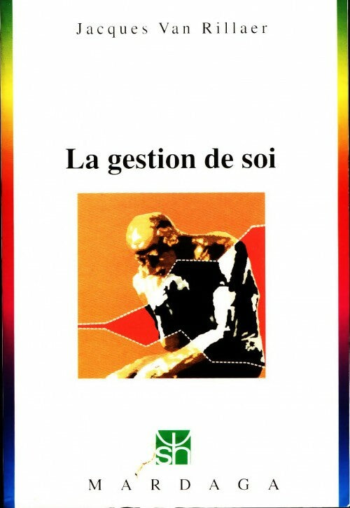 Livrenpoche : Gestion de soi - Jacques Van Rillaer - Livre