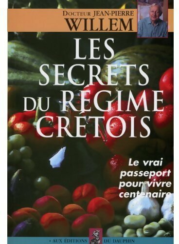 Livrenpoche : Les secrets du régime crétois - Jean-Pierre Willem - Livre