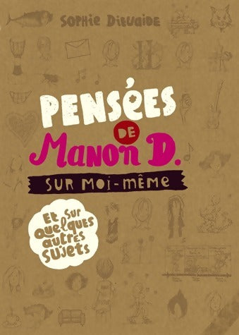 Livrenpoche : Pensées de Manon D. Sur moi-même - Sophie Dieuaide - Livre