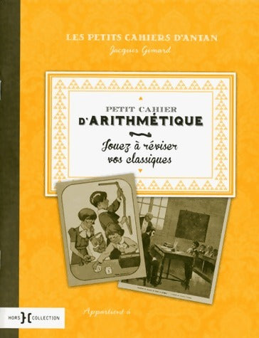 Livrenpoche : Petit cahier d'arithmétique - Jacques Gimard - Livre