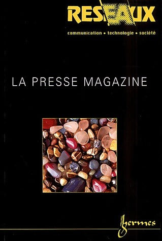 La presse magazine - Collectif -  Réseaux - Livre