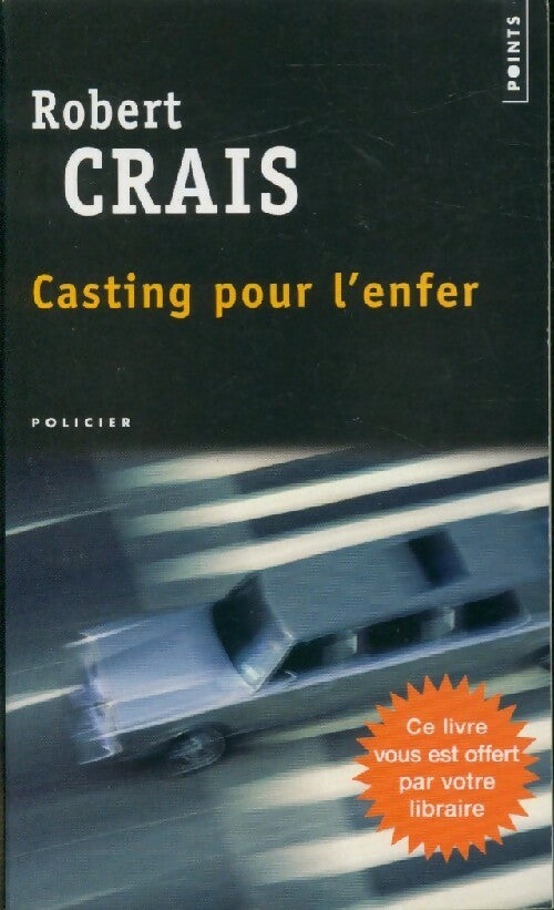 Livrenpoche : Casting pour l'enfer - Robert Crais - Livre
