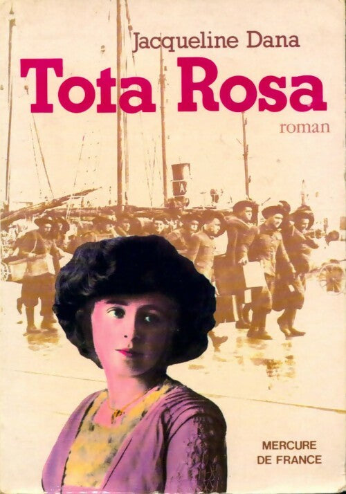 Livrenpoche : Tota Rosa - Jacqueline Dana - Livre