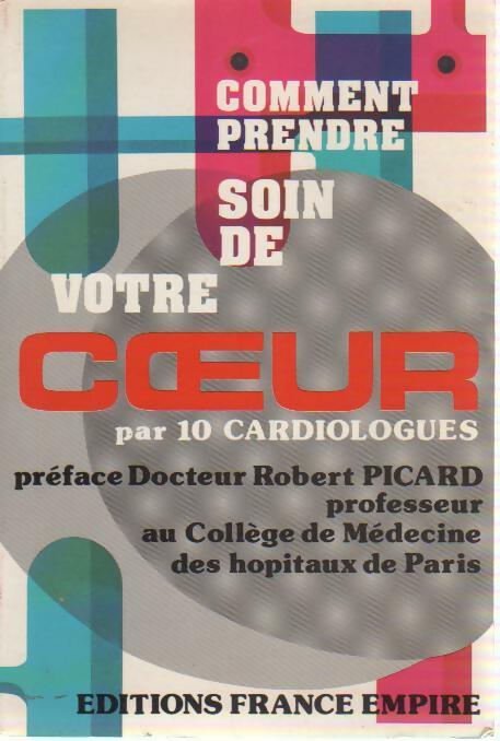 Livrenpoche : Comment prendre soin de votre coeur - Collectif - Livre
