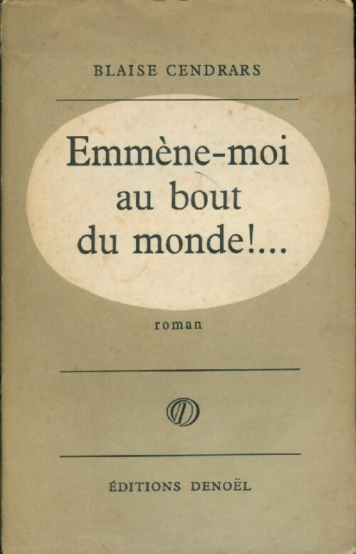 Livrenpoche : Emmène-moi au bout du monde ! ... - Blaise Cendrars - Livre