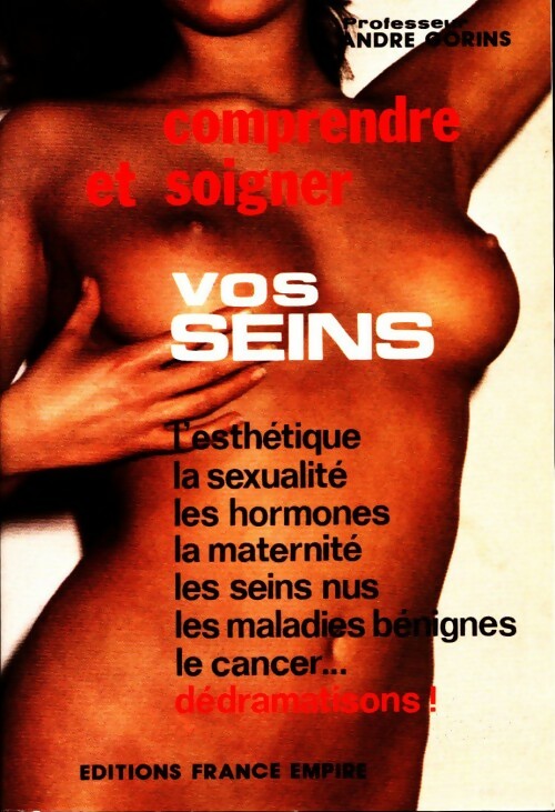 Livrenpoche : Comprendre et soigner vos seins - André Gorins - Livre