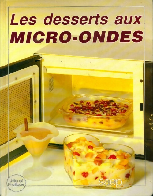 Livrenpoche : Les desserts aux micro-ondes - Monique Lansard - Livre