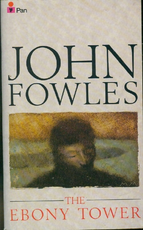 Livrenpoche : The ebony tower - John Fowles - Livre