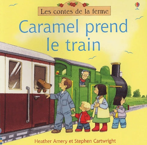 Livrenpoche : Caramel prend le train - Heather Amery - Livre