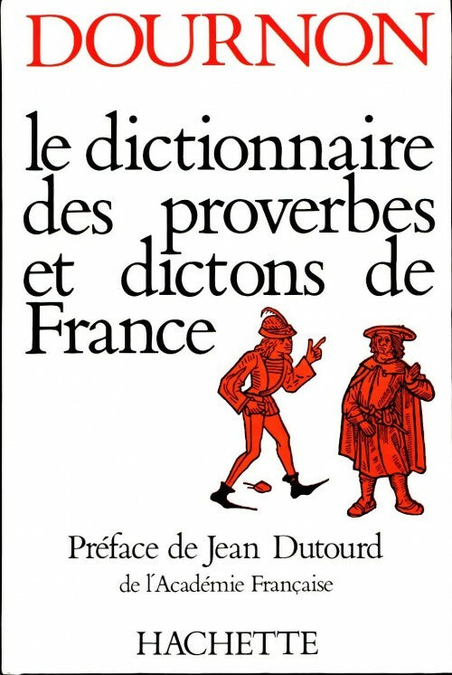 Livrenpoche : Le dictionnaire des proverbes et dictons de france - Jean-Yves Dournon - Livre