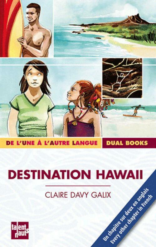 Livrenpoche : Destination Hawaii - Claire Davy-Galix - Livre
