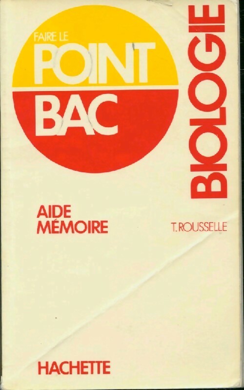Livrenpoche : Aide mémoire biologie - T. Rousselle - Livre