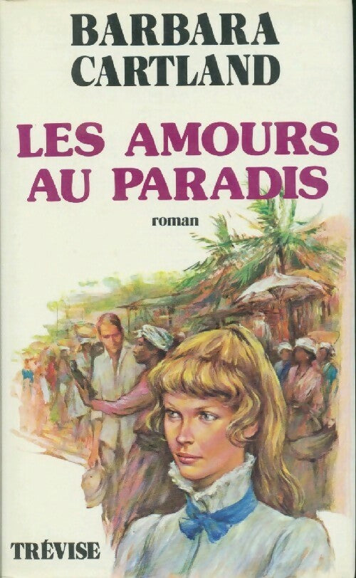 Livrenpoche : Les amours au paradis - Barbara Cartland - Livre