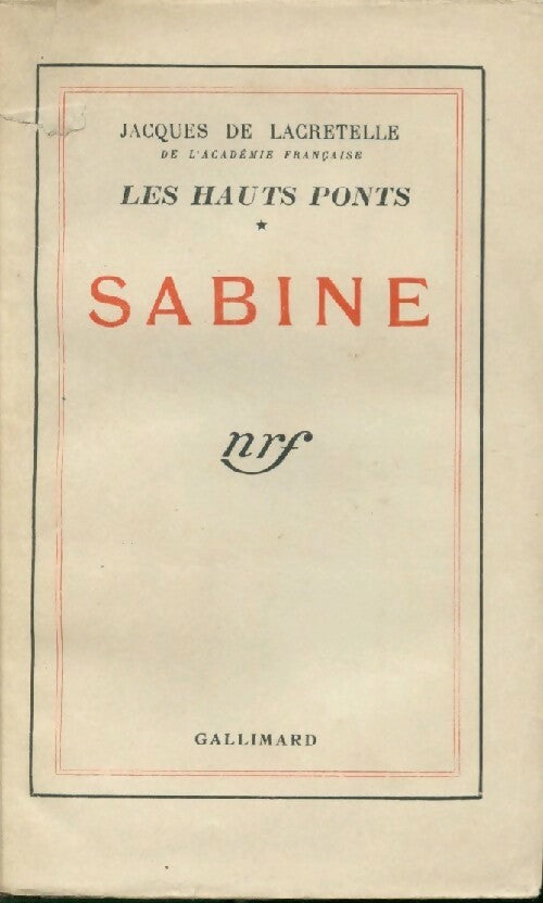 Livrenpoche : Les hauts ponts Tome I : Sabine - Jacques De Lacretelle - Livre