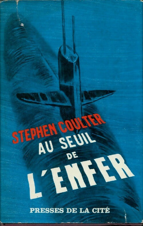 Livrenpoche : Au seuil de l'enfer - Stephen Coulter - Livre