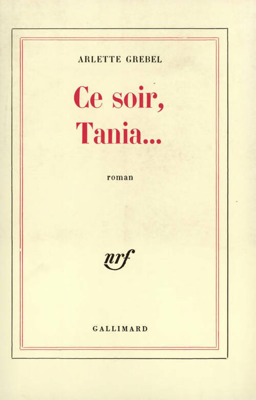 Livrenpoche : Ce soir, Tania - Arlette Grebel - Livre