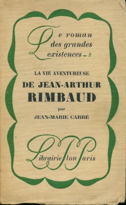 Livrenpoche : La vie aventureuse de Jean-Arthur Rimabud - Jean-Marie Carré - Livre