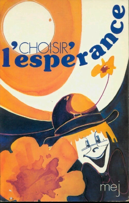 Livrenpoche : Choisir l'éspérance - Collectif - Livre