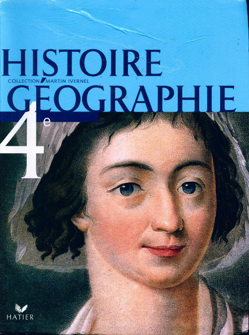 Histoire-géographie 4e - Martin Ivernel -  Martin Ivernel - Livre