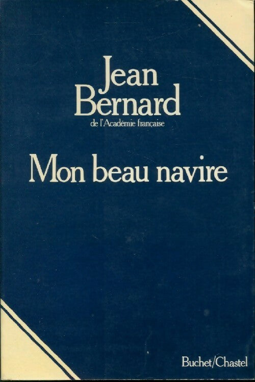 Mon beau navire - Jean Bernard -  Buchet GF - Livre