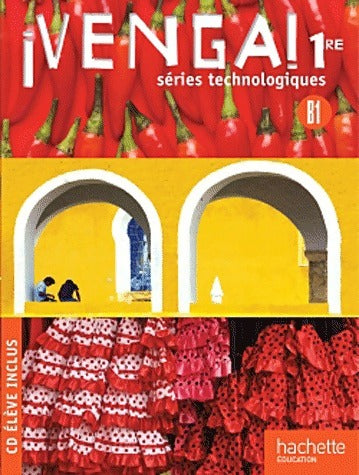 Venga ! 1re Séries technologiques - Frédéric Brévart -  Hachette Education GF - Livre